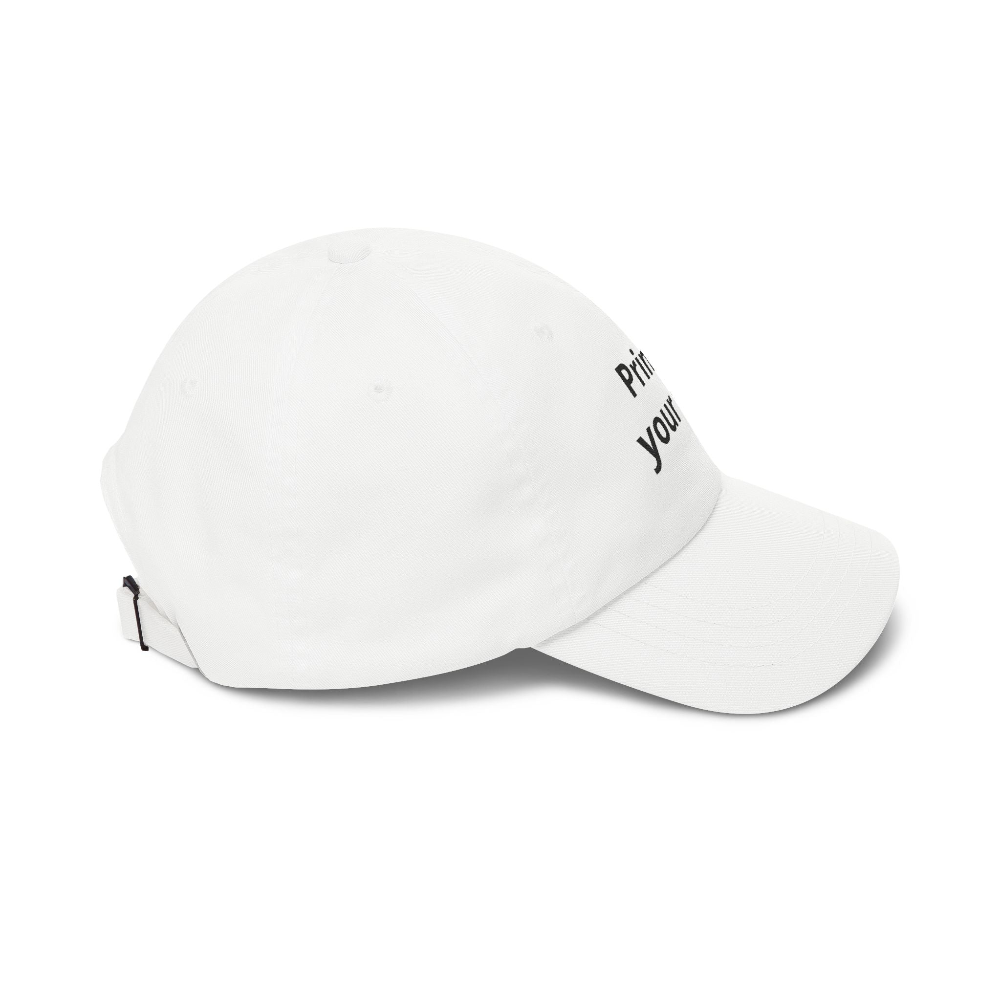 Customizable 'Print It Your Way' Dad Cap – Adjustable White Embroidered Baseball Hat