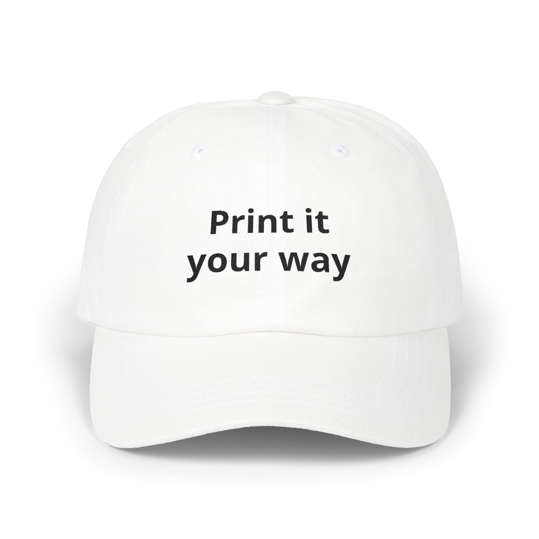 Customizable 'Print It Your Way' Dad Cap – Adjustable White Embroidered Baseball Hat